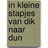 In kleine stapjes van dik naar dun