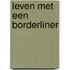 Leven met een borderliner