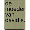 De moeder van David S. door Yvonne Keuls