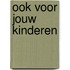 Ook voor jouw kinderen