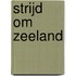 Strijd om Zeeland