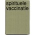 Spirituele vaccinatie