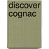 Discover Cognac