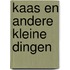 Kaas en andere kleine dingen