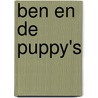 Ben en de puppy's door Arthur de Jong