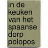 In de keuken van het Spaanse dorp Polopos door Wijnand Boon