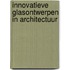 Innovatieve glasontwerpen in architectuur