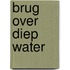 Brug over diep water