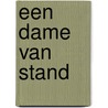 Een dame van stand by Johanne A. van Archem