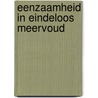 Eenzaamheid in eindeloos meervoud door Lodewijk Verduin