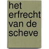 Het erfrecht van de scheve door Clemens Wisse