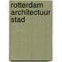 Rotterdam architectuur stad