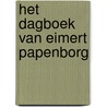 Het dagboek van Eimert Papenborg by Hans Piena