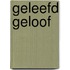 Geleefd geloof