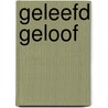 Geleefd geloof door Onbekend