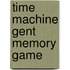Time Machine Gent Memory Game