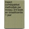 Traject Combipakket Methodiek PW niveau 3/4 boek en totaallicentie 1 jaar by Unknown