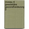 Niveau 4 geestelijke gezondheidszorg 2 door Onbekend