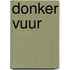 Donker vuur (2e helft)