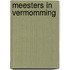 Meesters in vermomming