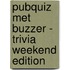 Pubquiz met buzzer - Trivia Weekend edition