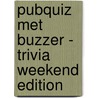 Pubquiz met buzzer - Trivia Weekend edition by ImageBooks Factory