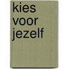 Kies voor jezelf door Emma Reed Turrell