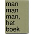 Man man man, het boek