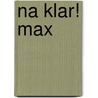 Na klar! MAX door Onbekend