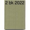 2 bk 2022 door Onbekend