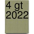 4 gt 2022