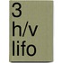 3 h/v LIFO