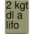 2 kgt dl a LIFO