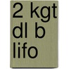 2 kgt dl b LIFO door Onbekend