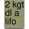 2 kgt dl a LIFO door Onbekend