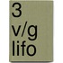 3 v/g LIFO