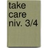 Take Care niv. 3/4