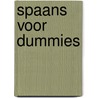 Spaans voor Dummies by Susana Wald