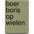 Boer Boris op wielen