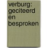 Verburg: Geciteerd en besproken door Onbekend