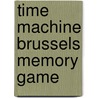 Time Machine Brussels Memory Game door Tanguy Ottomer