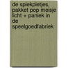 De Spiekpietjes, pakket pop meisje licht + Paniek in de speelgoedfabriek door ThaïS. Vanderheyden