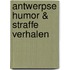 Antwerpse Humor & Straffe verhalen