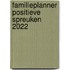 Familieplanner positieve spreuken 2022
