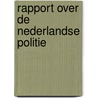 Rapport over de Nederlandse politie by Pieter Kuit