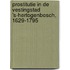 Prostitutie in de vestingstad ’s-Hertogenbosch, 1629-1795