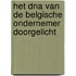Het DNA van de Belgische ondernemer doorgelicht