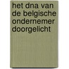 Het DNA van de Belgische ondernemer doorgelicht door Karolien Selhorst