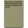 Een joods-christelijke toekomstverwachting vanuit het Bijbelboek Daniël by Gerard de Lange