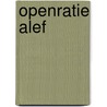 Openratie Alef by Bert Wiersema